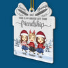 There Is No Greater Gift Than Friendship - Bestie Personalized Custom Ornament - Metal Custom Shaped - Christmas Gift For Best Friends, BFF, Sisters