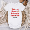 Sorry Santa I Drank The Milk - Family Personalized Custom Baby Onesie - Christmas Gift For Baby Kids, Newborn Baby