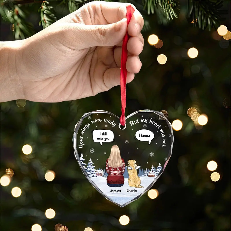 Your Wings Were Ready But My Heart Was Not - Memorial Personalized Custom Heart Glass Ornament - Sympathy Gift, Christmas Gift For Pet Owners, Pet Lovers