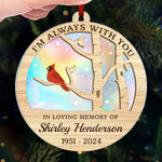 I'm Always With You - Memorial Personalized Custom Hologram Ornament - Sympathy Gift, Christmas Gift For Family Members
