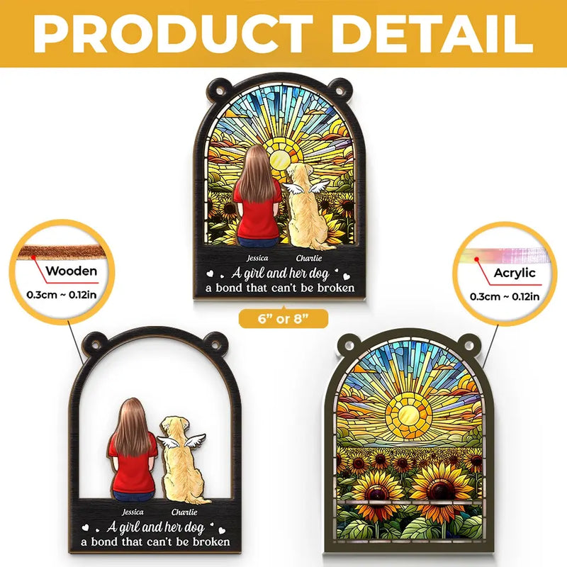 Some Bonds Can Never Be Broken - Memorial Personalized Window Hanging Suncatcher - Sympathy Gift For Pet Owners, Pet Lovers