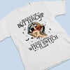 I’m Your Worst Nightmare - Personalized Custom Unisex T-shirt, Hoodie, Sweatshirt - Halloween Gift For Witches, Yourself