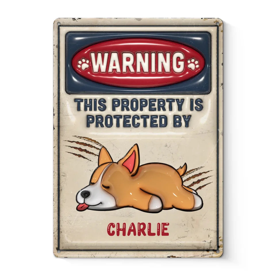 This Property Is Protected By My Dog - Dog Personalized Custom 3D Inflated Effect Printed Metal Sign - House Warming Gift For Pet Owners, Pet Lovers