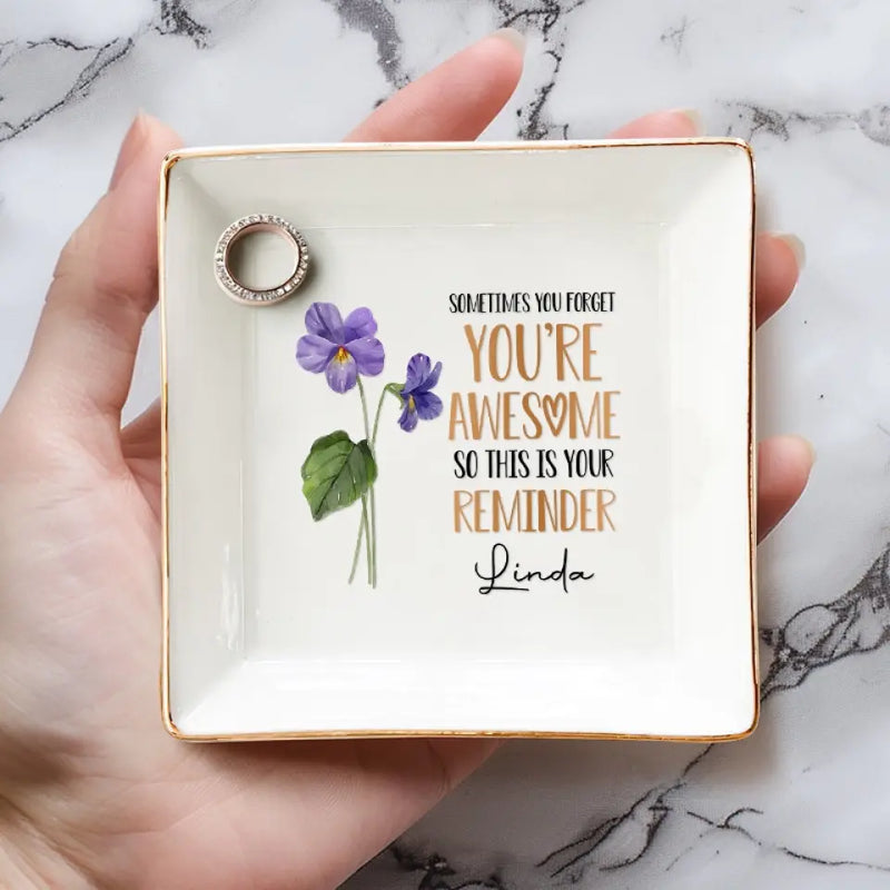 Sometimes You Forget You're Awesome AMZ - Bestie Personalized Custom Jewelry Dish - New Arrival, Gift For Best Friends, BFF, Sisters, Mom, Daughter