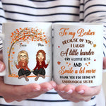 Thank You For Being My Unbiological Sister - Besties Personalized Custom Mug - Autumn Fall Gift For Best Friends, BFF, Sisters