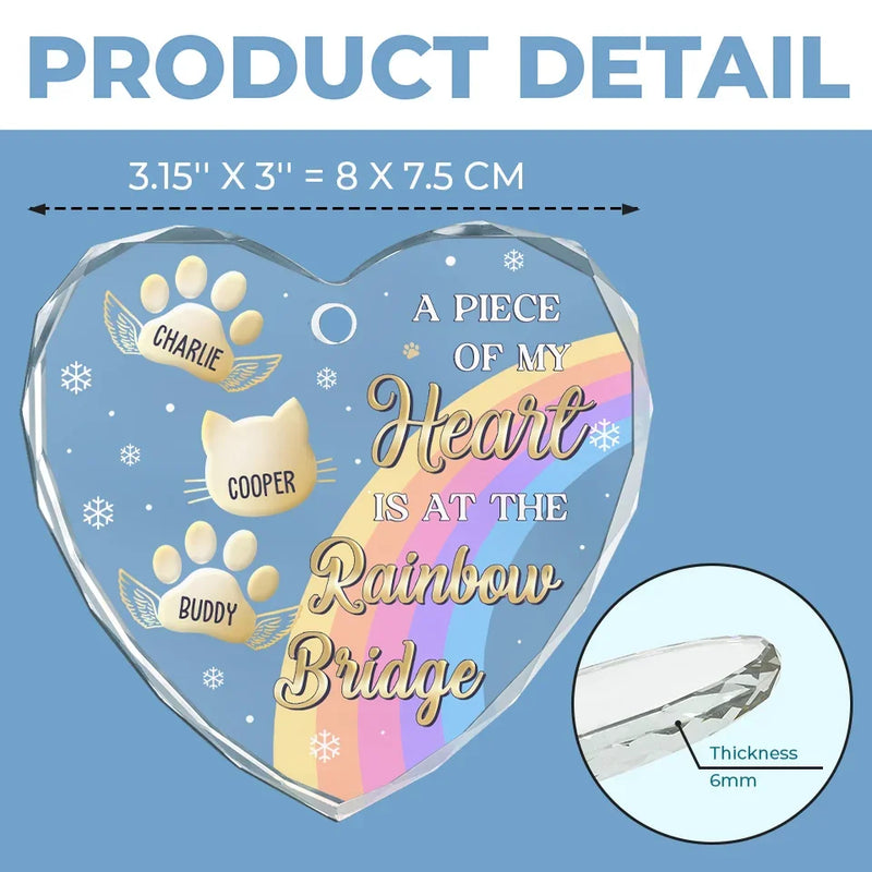 A Piece Of My Heart Is At The Rainbow Bridge - Memorial Personalized Custom Heart Glass Ornament - Sympathy Gift, Christmas Gift For Pet Owners, Pet Lovers