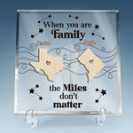 When You Are Family, The Miles Don't Matter - Family Personalized Custom Square Shaped Acrylic Plaque - Gift For Family Members
