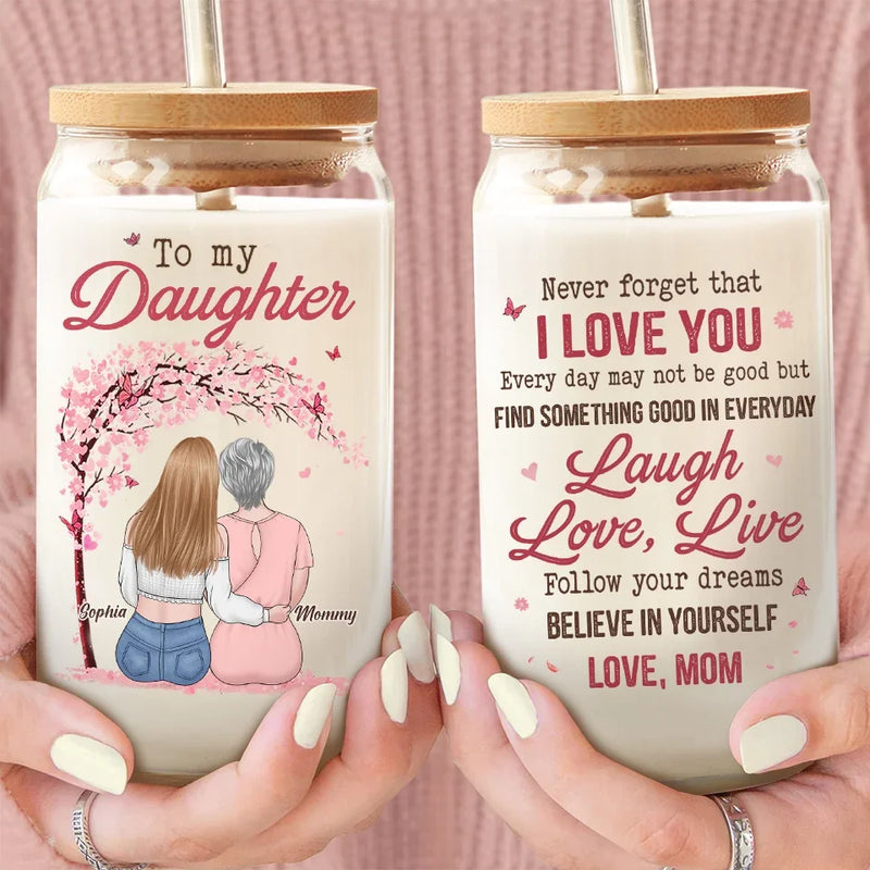 Always Keep In Your Heart That I Love You More Than Anything - Family Personalized Custom Glass Cup, Iced Coffee Cup - Gift For Mom, Daughter