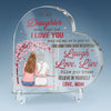 Always Remember, My Love To Follow Your Dreams - Family Personalized Custom Heart Shaped Acrylic Plaque - Gift For Mom, Daughter
