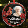 Custom Photo I'm Always With You - Memorial Personalized Custom Circle Glass Ornament - Sympathy Gift, Christmas Gift For Family Members