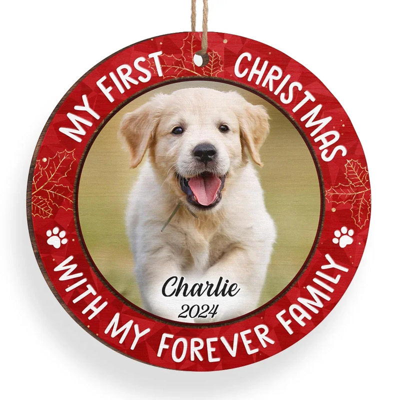 Custom Photo My First Christmas With My Forever Family - Dog & Cat Personalized Custom Ornament - Wood Custom Shaped - Christmas Gift For Dog Lovers, Cat Lovers