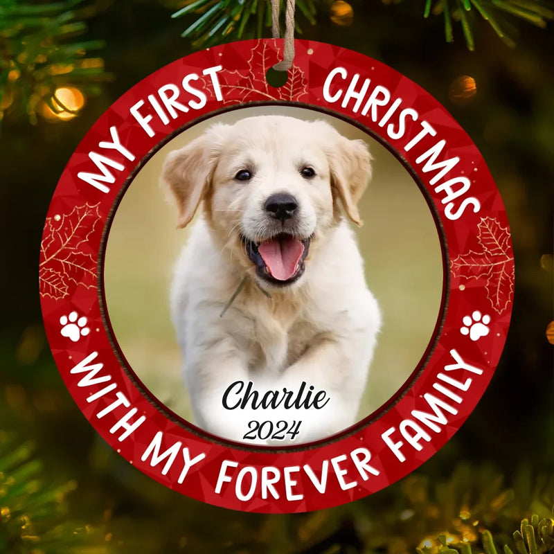 Custom Photo My First Christmas With My Forever Family - Dog & Cat Personalized Custom Ornament - Wood Custom Shaped - Christmas Gift For Dog Lovers, Cat Lovers
