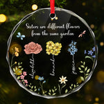 Sisters Are Different Flowers From The Same Garden - Bestie Personalized Custom Circle Glass Ornament - Christmas Gift For Best Friends, BFF, Sisters