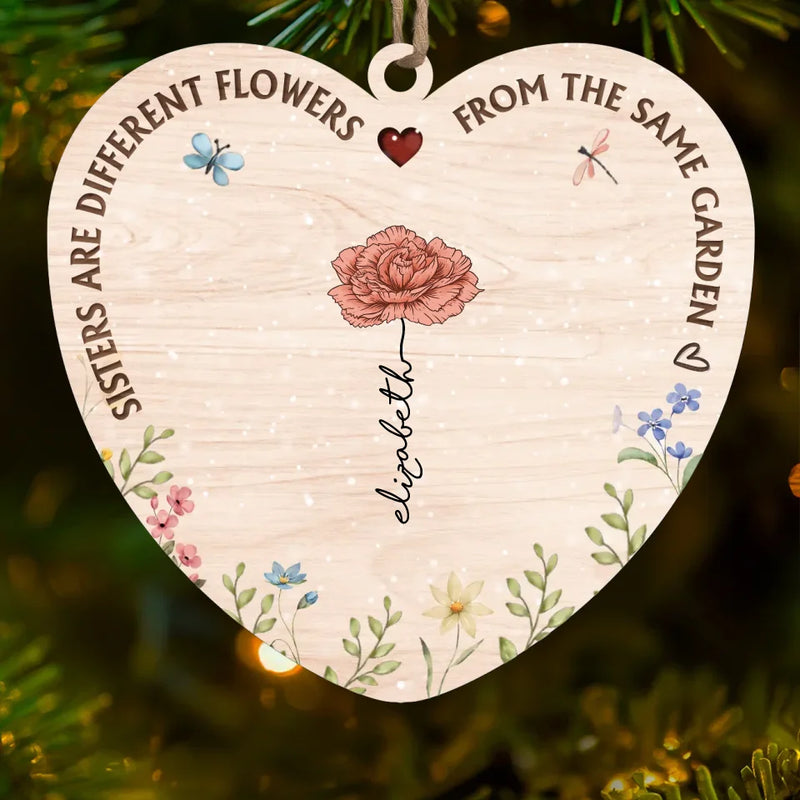 A Sister Is A Blossom In The Garden Of Life - Bestie Personalized Custom Ornament - Wood Custom Shaped - Christmas Gift For Sisters, Best Friends
