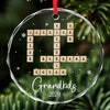 The True Happiness Of Christmas Is Gathering Around Grandma - Family Personalized Custom Circle Glass Ornament - Christmas Gift For Grandma