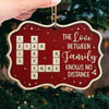 The Love Between Family Knows No Distance - Family Personalized Custom Ornament - Wood Benelux Shaped - Christmas Gift For Family Members