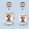 Touch My Coffee I Will Slap You So Hard - Friend Personalized Custom Mug - Christmas Gift For Best Friends, Sisters, Family Members, Coworkers