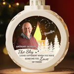 Custom Photo The Sky Looks Different When You Have Someone You Love Up There - Memorial Personalized Custom Candlelight Lantern Ornament - Sympathy Gift, Christmas Gift For Grandpa