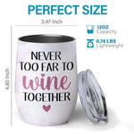 Miles Can’t Break Us - Bestie Personalized Custom Wine Tumbler - Christmas Gift For Best Friends, BFF, Sisters