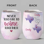 Miles Can’t Break Us - Bestie Personalized Custom Wine Tumbler - Christmas Gift For Best Friends, BFF, Sisters