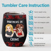 Partners In Crime - Bestie Personalized Custom Wine Tumbler - Christmas Gift For Best Friends, BFF, Sisters