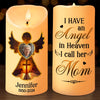 Custom Photo I May Not See You, But I Know I Have An Angel In Heaven Watching Over Me - Memorial Personalized Custom LED Candle - Sympathy Gift, Christmas Gift For Family Members