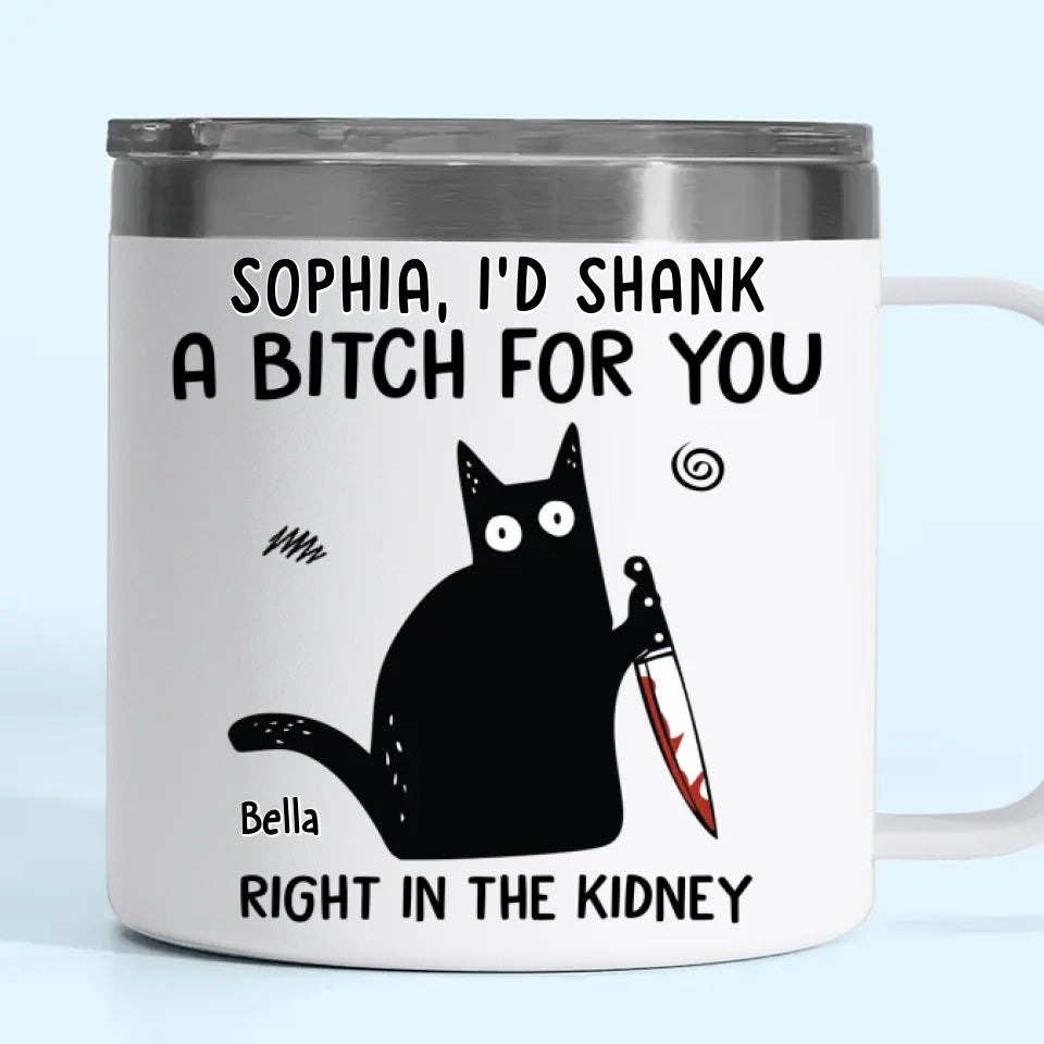 I've Got Your Back, No Matter What - Funny Personalized Custom 14oz Stainless Steel Tumbler With Handle - Christmas Gift For Best Friends, Sisters, Family Members, Coworkers