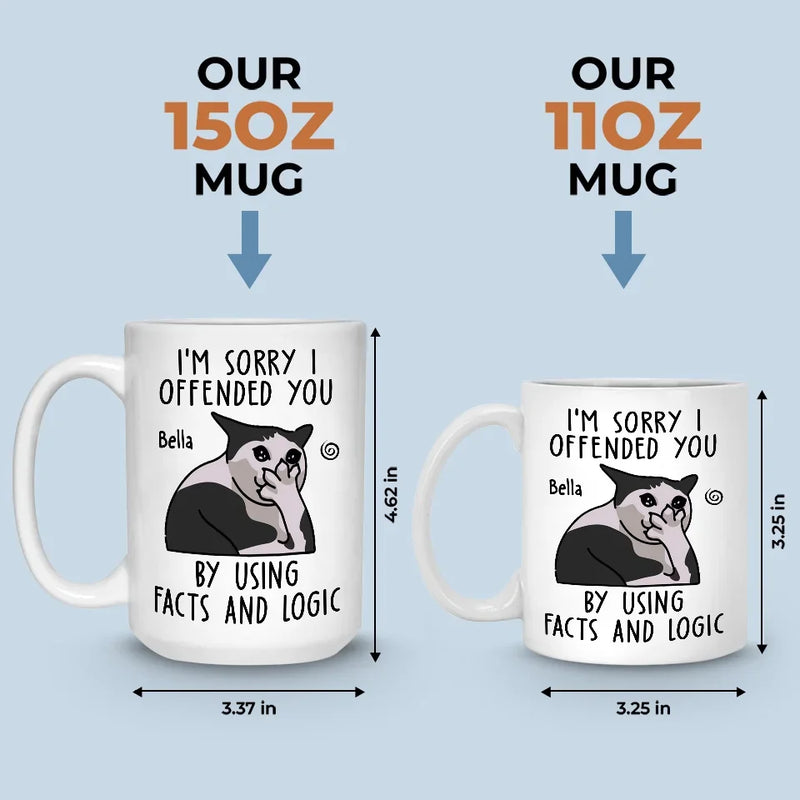 I’m Sorry For The Mean, Accurate Things I Said - Friend Personalized Custom Mug - Christmas Gift, Birthday Gift For Best Friends, Family Members, Coworkers, Yourself