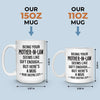 Being Your Mother Seems Like Gift Enough - Family Personalized Custom Mug - Christmas Gift For Family Members, Father-In-Law, Mother-In-Law, Siblings, Brothers, Sisters