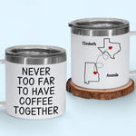 Custom Name Long Distance Coffee Gifts - Personalized 14 Oz Tumbler With Handle