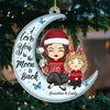 Je t'aime jusqu'à la lune et retour - Ornement personnalisé pour la famille - Forme personnalisée en acrylique - Cadeau de Noël pour les membres de la famille