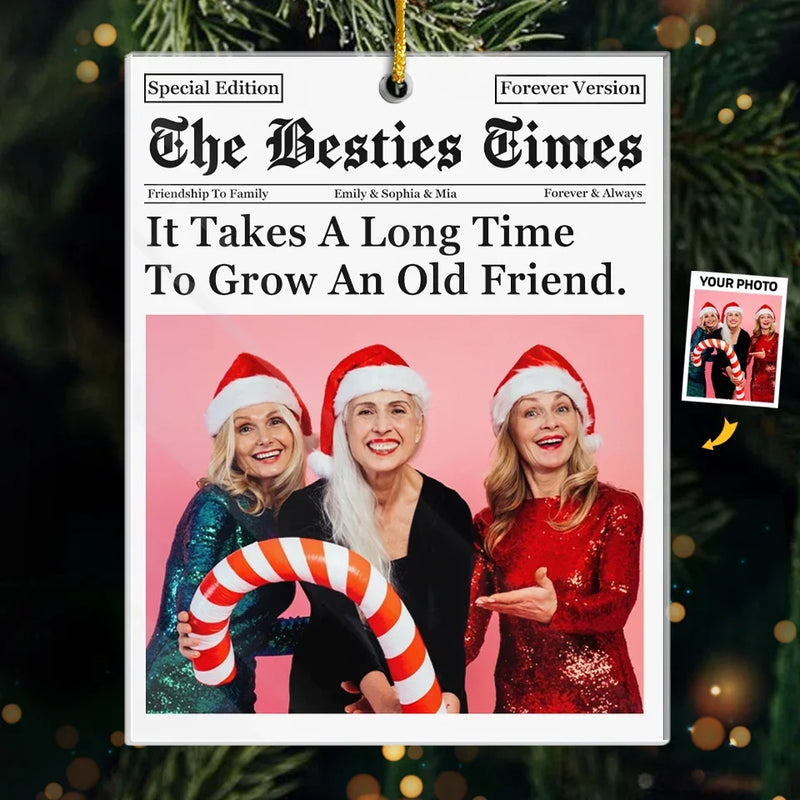 Custom Photo The Besties Times - Bestie Personalized Custom Ornament - Acrylic Custom Shaped - Christmas Gift For Best Friends, BFF, Sisters