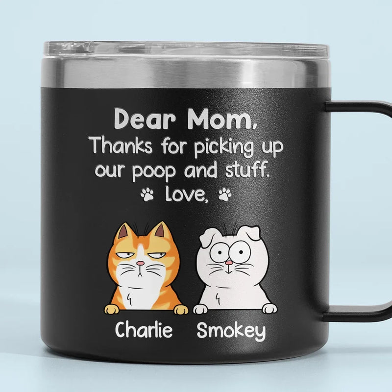 Thanks For Being Our Human Servant - Dog Personalized Custom 14oz Stainless Steel Tumbler With Handle - Gift For Pet Owners, Pet Lovers