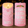 Bestie Would Punch A B*tch For You - Bestie Personalized Custom LED Candle - Christmas Gift For Best Friends, BFF, Sisters
