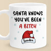 Santa Knows Who You Are - Friend Personalized Custom Mug - Christmas Gift, Birthday Gift For Best Friends, Family Members, Coworkers, Yourself