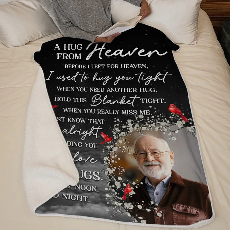 Custom Photo Before I Left For Heaven, I Used To Hug You Tight - Memorial Personalized Custom Blanket - Sympathy Gift, Christmas Gift For Family Members