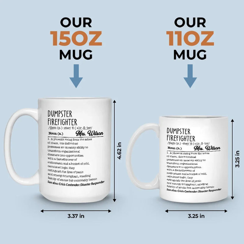 The Best Dumpster Firefighters Turn Chaos Into Opportunity - Friend Personalized Custom Mug - Christmas Gift For Best Friends, Sisters, Family Members, Coworkers