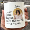 Custom Photo Find Peace In The Chaos - Friend Personalized Custom Mug - Christmas Gift For Best Friends, Sisters, Family Members, Coworkers