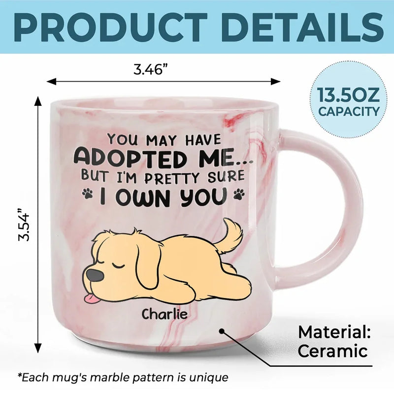 But I'm Pretty Sure I Own You - Dog & Cat Personalized Custom Marble Mug - Christmas Gift For Pet Owners, Pet Lovers