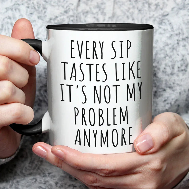 Custom Photo Not My Problem Anymore - Coworker Personalized Custom Accent Mug - Christmas Gift, Appreciation, Retirement Gift For Coworkers, Work Friends, Colleagues