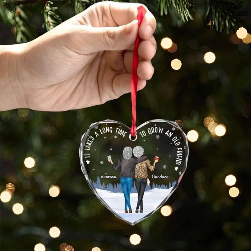It Takes A Long Time To Grow An Old Friend - Bestie Personalized Custom Heart Glass Ornament - Christmas Gift For Best Friends, BFF, Sisters