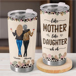 Custom Name Mother Daughter Gifts - Personalized Tumbler