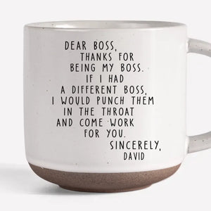 Cher patron, merci d'être mon patron - Tasse en poterie imprimée personnalisée pour collègue - Cadeau pour collègues, amis de travail, collègues