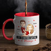 You're My Favorite -  Couple Personalized Custom Accent Mug - Christmas Gift For Husband Wife, Anniversary