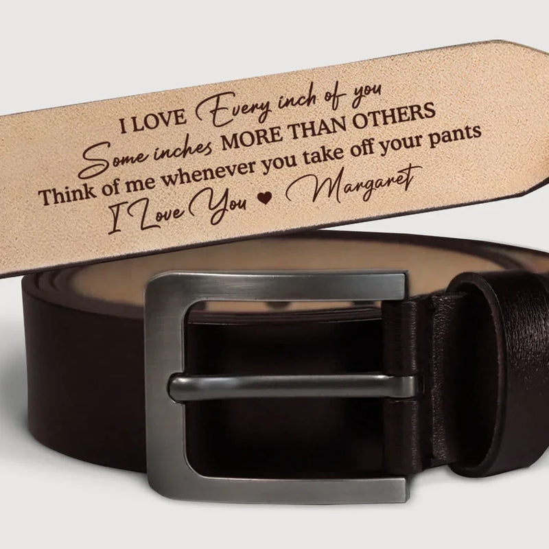 I Love Every Inch Of You - Couple Personalized Custom Engraved Leather Belt - Gift For Husband Wife, Anniversary