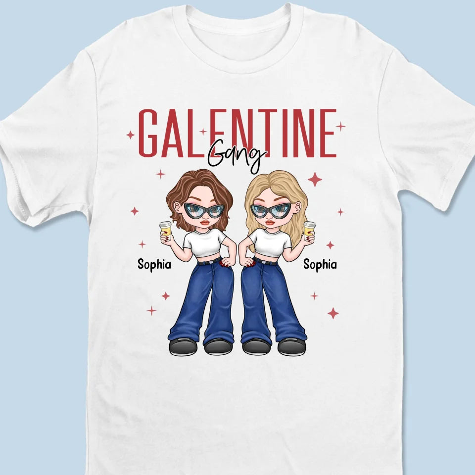 Galentine Gang - Bestie Personalized Custom Unisex T-shirt, Premium T-shirt, Hoodie - Valentine Gift For Best Friends, BFF, Sisters