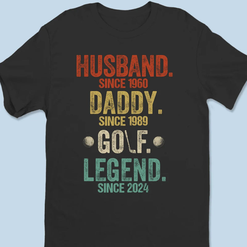 My Daddy Is Golf Legend - Family Personalized Custom Unisex T-shirt, Premium T-shirt, Hoodie - Gift For Dad, Sport Lovers, Sport Players