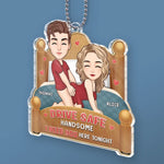 Drive Safe Handsome I Need You Here Tonight - Couple Personalized Custom Car Ornament - Acrylic Custom Shaped - Gift For Husband Wife, Anniversary