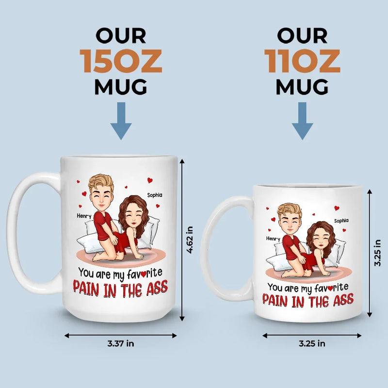 You Are My Favorite Pain In The Peach - Couple Personalized Custom Mug - Gift For Husband Wife, Anniversary
