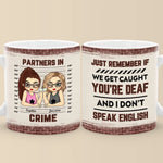 Partners In Crime - Bestie Personalized Custom Mug - Gift For Best Friends, BFF, Sisters